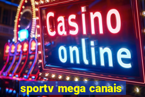 sportv mega canais